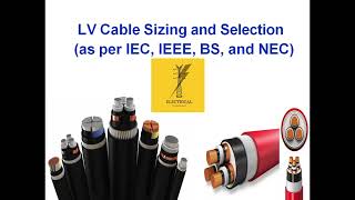LV Cable Sizing and Selection as per International Standards IEC | IEEE | BS | NEC