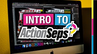 Pt.1 An Introduction to ActionSeps™ - Simulated Spot Process Software for Screen Printers