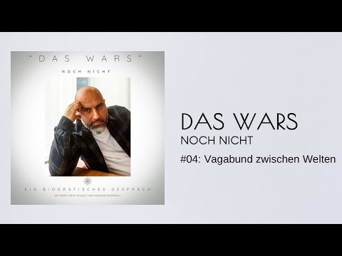 : Vagabund zwischen Welten | DAS WARS - noch nicht