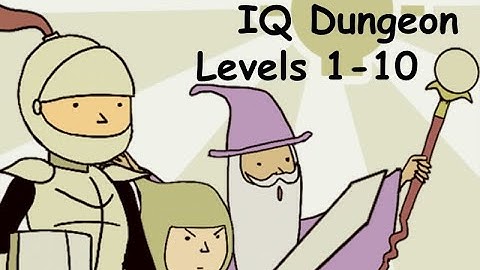 IQ Dungeon Level 1 2 3 4 5 6 7 8 9 10