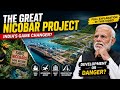 The Great Nicobar Project Explained 🇮🇳 | India’s Biggest Mega Project or Environmental Risk?