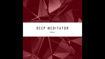 Deep Meditator - Preach