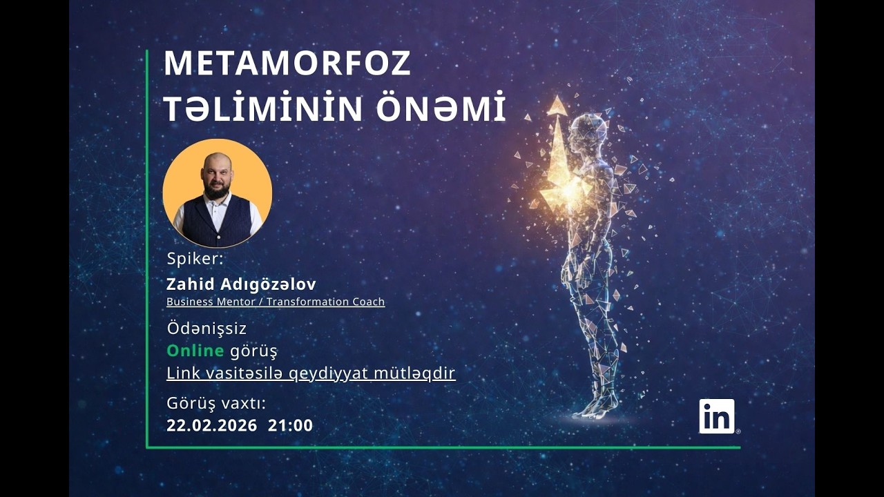 22.02.2026 Metamorfozun Əhəmiyyəti barədə WEBİNAR