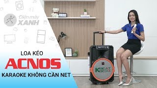 Loa kéo Acnos: hát karaoke mọi nơi không cần wifi/3G (KB39S) | Điện máy XANH