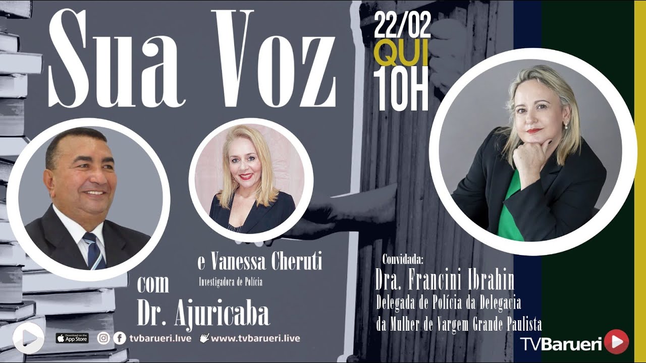Sua Voz Com Dr. Ajuricaba | Dra. Francini Ibrahin
