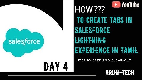 day 04/How to create tabs in #Salesforce lightning experience in tamil/💥