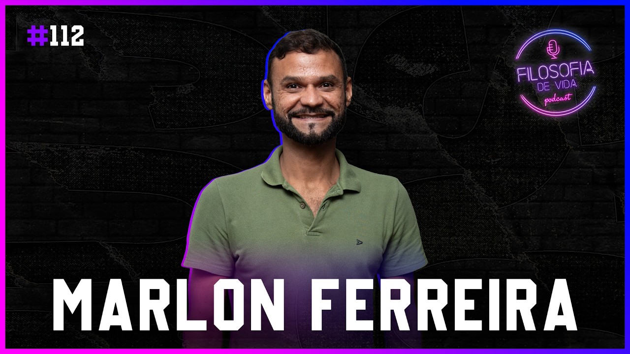 Marlon Reedferreira MARLON FERREIRA- Filosofia de Vida Podcast #112 - YouTube