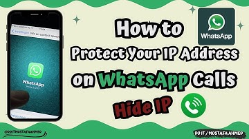 How to Protect Your IP Address on WhatsApp Calls