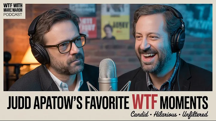 Judd Apatow’s Favorite WTF Moments | WTF with Marc Maron Podcast