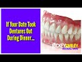 If Your Date Took Dentures Out During Dinner...