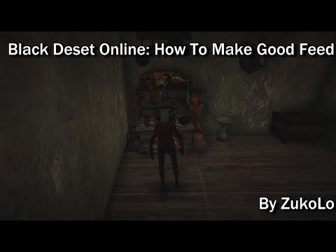 Black Desert Online: How To Make Good Feed