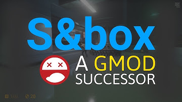 S&box by Facepunch | A Successor to Garry