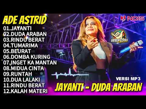 Playlist Ade astrid | Jayanti | Ade astrid full album 2024