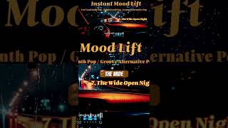 💡Instant Mood Lift / 👍The Wide Open Night Indie Dance Pop❤️