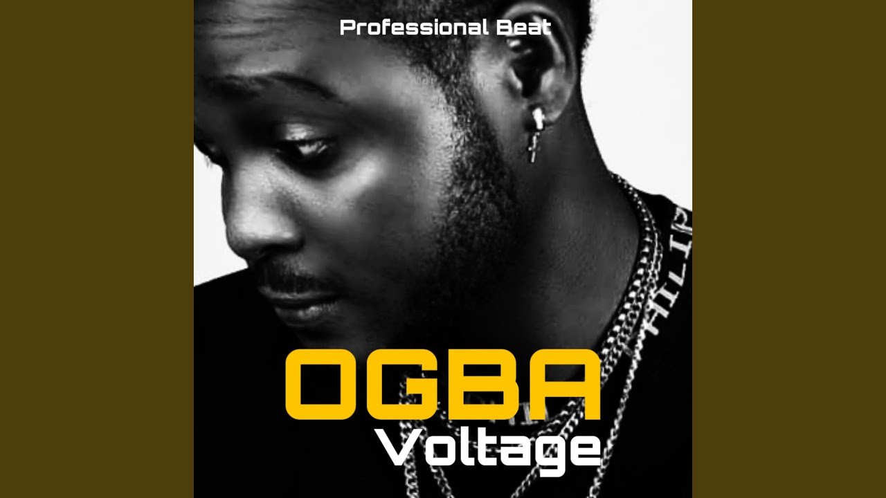 Watch Ogba Voltage on YouTube Watch Ogba Voltage on YouTube