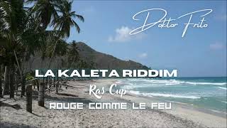 Ras Cup Rouge Comme Le Feu La Kaleta Riddim By Doktor Frito