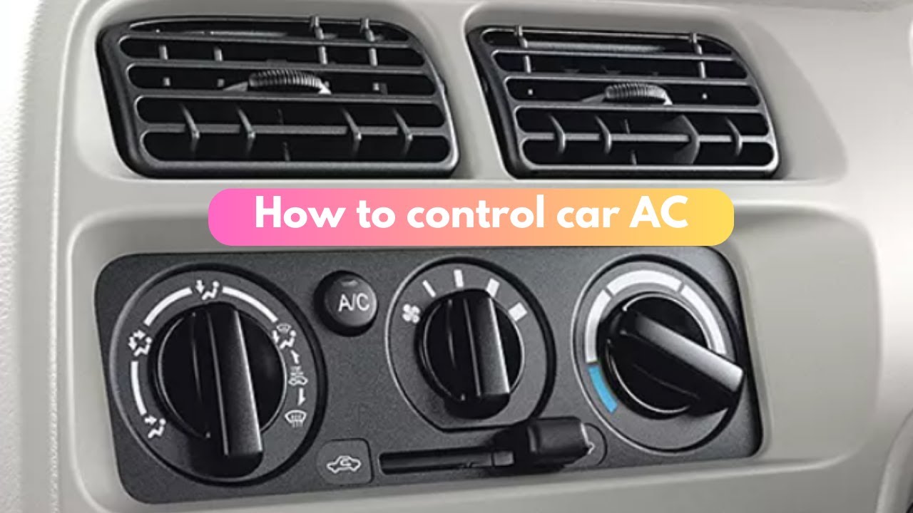How to use car AC Controls, Full Information. - YouTube