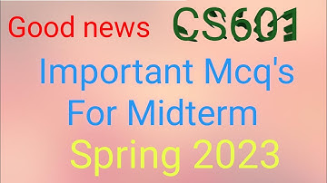 CS601 Important Midterm Mcq
