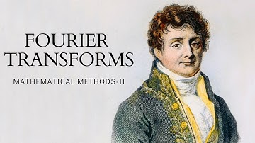 Mathematical Methods II | Fourier Transforms- Fourier Sine and Cosine Transforms | Lecture-6