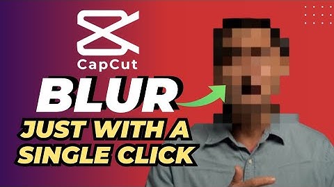 Blur Face In CapCut With Just a SINGLE CLICK! (2024)