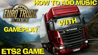 How To Add Songs in  ETS2 Game and Gameplay screenshot 4