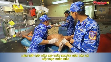 Liên tiếp cấp cứu kịp thời thuyền viên tàu cá gặp nạn trên biển