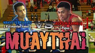 PON XX PAPUA 2021 | Muaythai semifinal | Papua vs Kalimantan timur