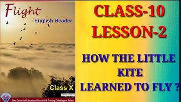 How the Little Kite Learned To Fly Class 10  lesson 2