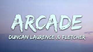 Duncan Laurence - Arcade (Lyrics) ft. FLETCHER