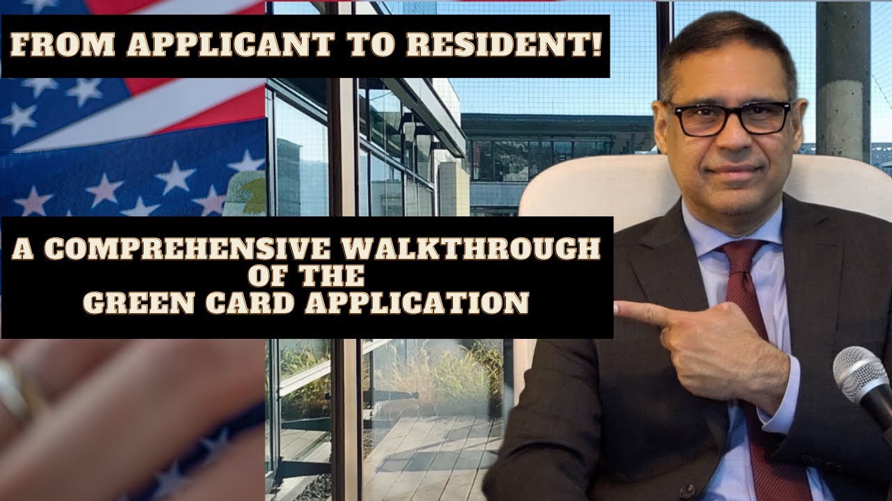 From Applicant to Resident A Comprehensive Walkthrough of the Green