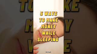 5 Ways To Make Money While You Sleep Peacefully?shorts onlineearning mstop5