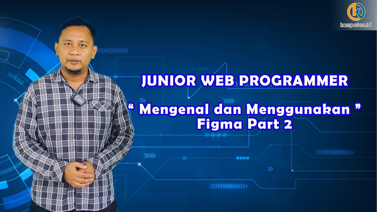 7. Junior Webprogrammer - Mengenal dan Menggunakan Figma Part 2 - YouTube