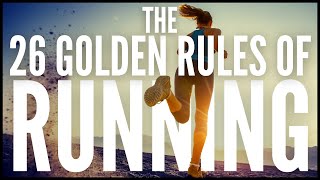 The 26 Golden Rules of Running