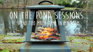 Dylan Hartigan - I Spend Too Much Time In My Room, The Band Camino (On The Pond Sessions)
