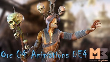 Orc 04 Animations UE4