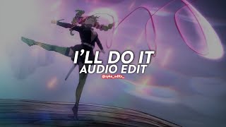 I'll do it (instrumental) - ayesha erotica [edit audio]