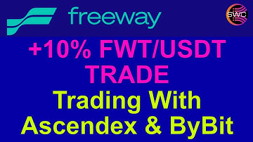 Trading Crypto: Nice Pump With Freeway Token FWT v Tether USDT on AscendEX Exchange + BTC on ByBit!!