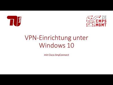 VPN-Einrichtung an der TU Berlin - Windows 10 mit dem Cisco AnyConnect Client