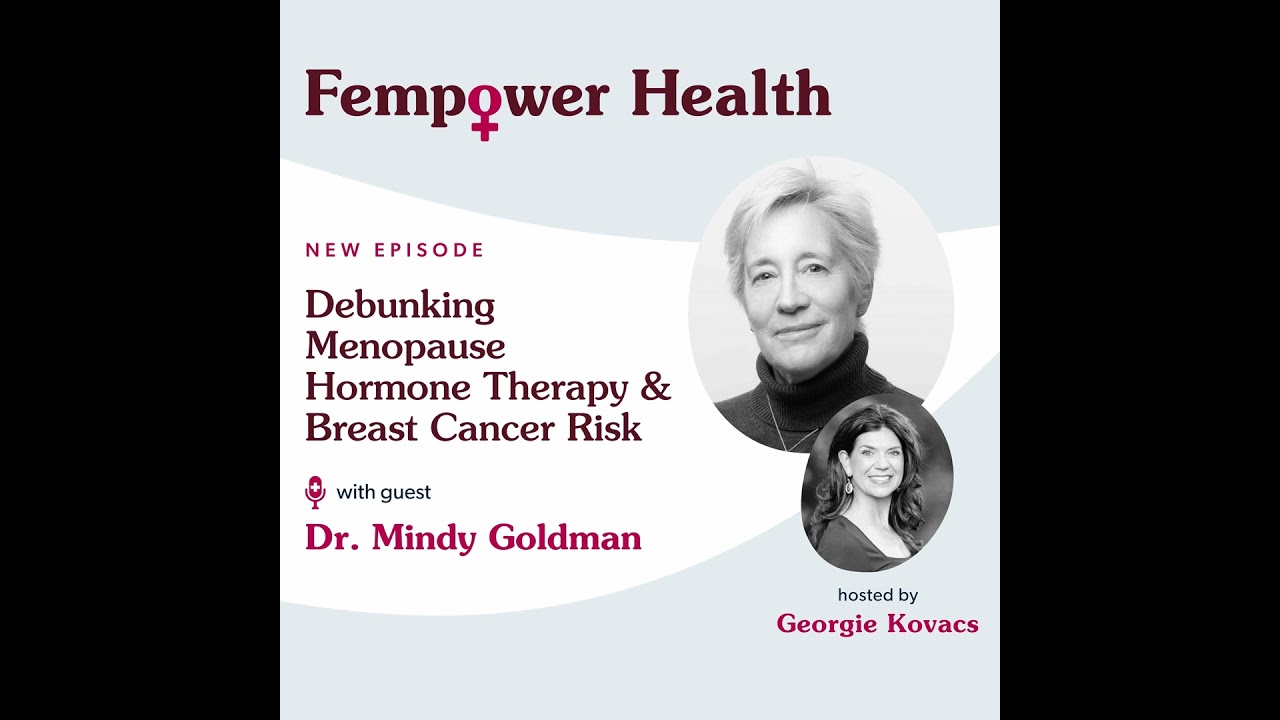 Debunking Menopause Hormone Therapy and Breast Cancer Risk | Dr. Mindy Goldman