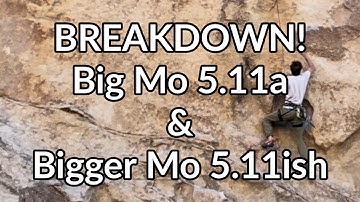 Breakdown | Big Mo 5.11a & Bigger Mo 5.11ish (Joshua Tree, CA)
