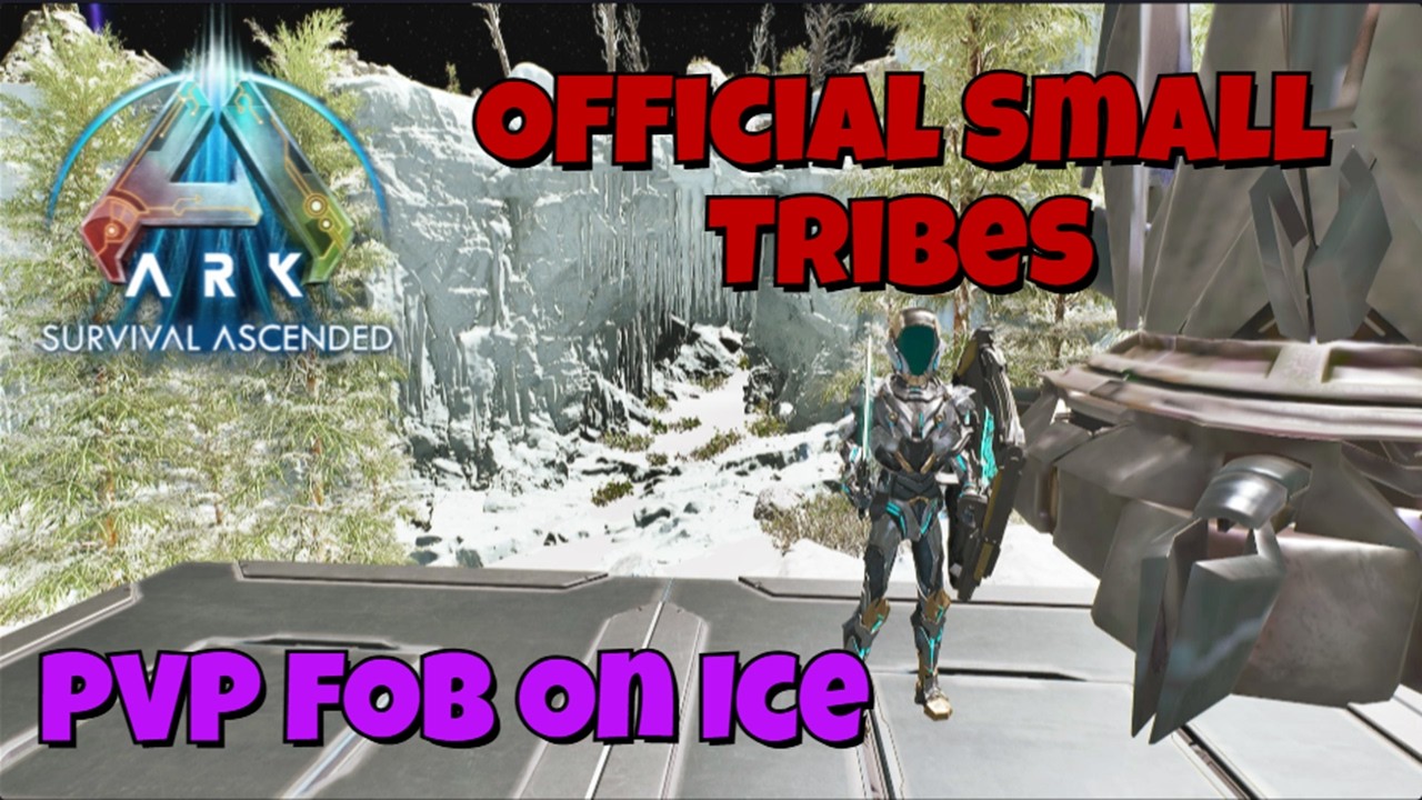 Dropping A PVP FOB on Rag Ice: ARK: Official Small Tribes! - YouTube