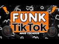 FUNK DO TIK TOK 2024 - AS TOPS FUNK TIKTOK - SET FUNK 2024 | FUNK MAIS TOCADOS TIK TOK 2024