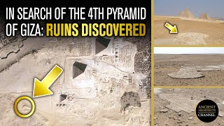 RUINS DISCOVERED: In Search of the Lost 4th Pyramid of Giza, Egypt | Ancient Architects