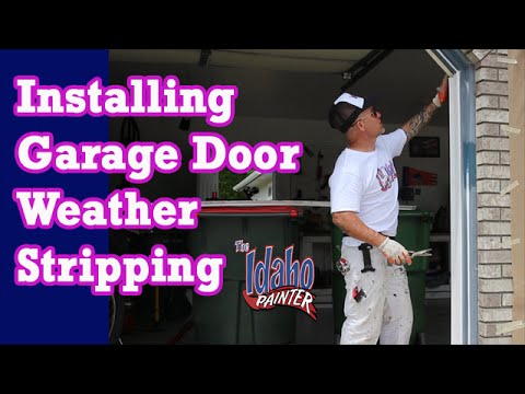 How To Install Weather Strip Around Exterior Of Garage Door?