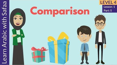 Lesson 1: Part 5(Level 4):Comparison  - Visit to the City of Beauty : Learn With Safaa