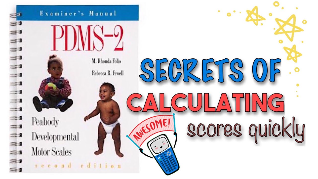 Peabody Developmental Motor Scales (PDMS-2) l Scoring Converting