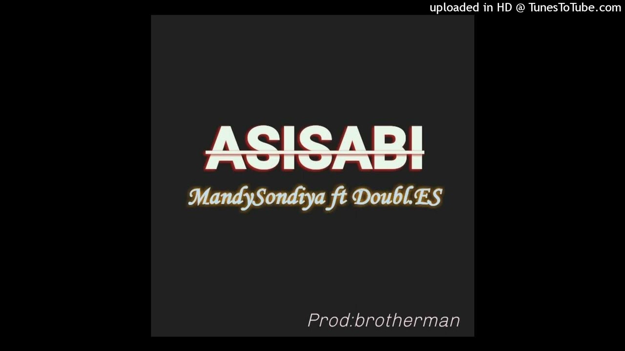 MandySondiya - Asisabi ft Double.ES