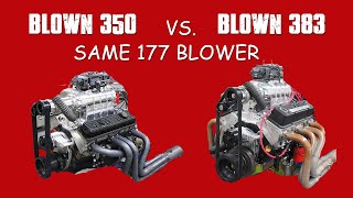 HOW TO SUPERCHARGE A SMALL BLOCK CHEVY? BLOWN 350 VS STROKER 383 SHOOTOUTWHICH ONES MAKES MORE?