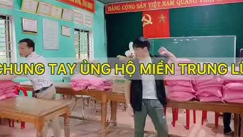 Lũ Lụt Miền Trung | Xin Hãy Dang Tay Ủng Hộ Bà Con Miền Trung Lũ Lụt