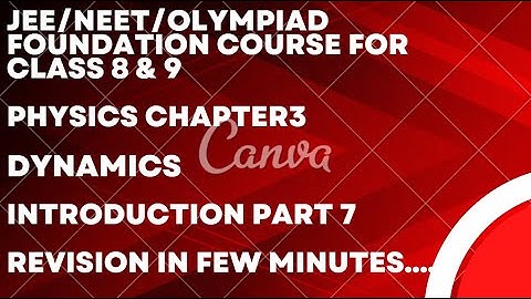 Pearson IIT foundation course book class 8 physics Chapter 3 Dynamics Introduction  revision part7